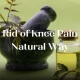 Get-Rid-of-Knee-Pain-in-a-Natural-Way