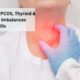 Managing PCOS, Thyroid & Hormonal Imbalances Without Pill