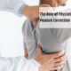The Role of Physiotherapy in Posture Correction