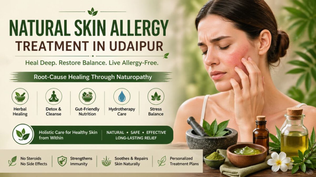 Natural skin allergy treatment in Udaipur using herbal remedies, detox therapies, and naturopathy for healthy skin